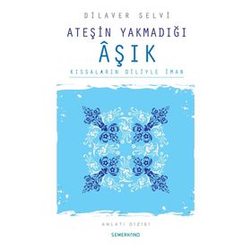 ATEŞİN YAKMADIĞI AŞIK - DILAVER SELVI