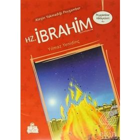 ATEŞİN YAKMADIĞI PEYGAMBER HZ. İBRAHİM - YILMAZ YENİDİNÇ