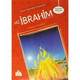 ATEŞİN YAKMADIĞI PEYGAMBER HZ. İBRAHİM - YILMAZ YENİDİNÇ