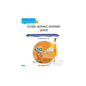 Ateşin Yaramaz Akrabası Yangın - Ayşen Oy