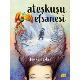 Ateşkuşu Efsanesi - Femke Dekker