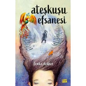 Ateşkuşu Efsanesi - Femke Dekker