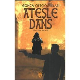 Ateşle Dans - gonca cifticiogullari