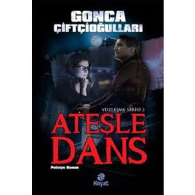 Ateşle Dans - gonca cifticiogullari