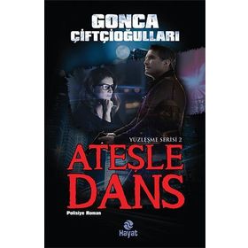 Ateşle Dans-Yüzleşme Serisi 2 - Gonca Çifticioğlu