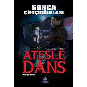 Ateşle Dans-Yüzleşme Serisi 2 - Gonca Çifticioğlu