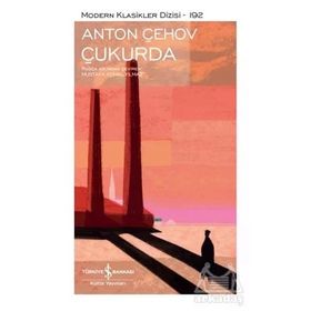 Ateşler Çukurda - Anton Pavloviç Çehov