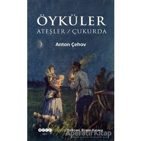 Ateşler Çukurda - Anton Pavloviç Çehov