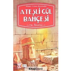 Ateşli Gül Bahçesi - Ahmet Yılmaz Boyunağa