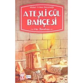 Ateşli Gül Bahçesi - Ahmet Yılmaz Boyunağa