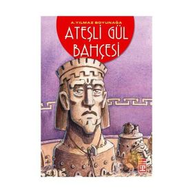 Ateşli Gül Bahçesi - Ahmet Yılmaz Boyunağa