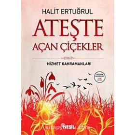 ATEŞTE AÇAN ÇİÇEKLER - HALIT ERTUĞRUL