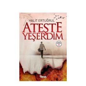 Ateşte Yeşerdim - Halit Ertuğrul