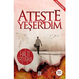 Ateşte Yeşerdim - Halit Ertuğrul