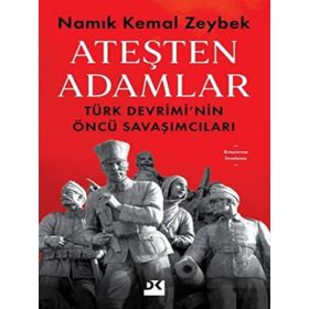Ateşten Adamlar - Namık Kemal Zeybek