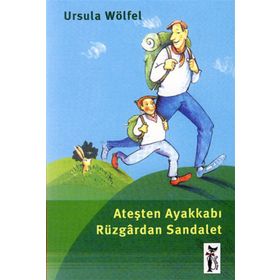 Ateşten Ayakkabı Rüzgardan Sandalet - Ursula Wölfel