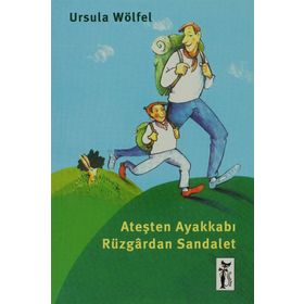 Ateşten Ayakkabı Rüzgardan Sandalet - Ursula Wölfel