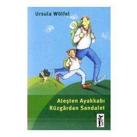 Ateşten Ayakkabı Rüzgardan Sandalet - Ursula Wölfel