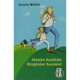 Ateşten Ayakkabı Rüzgardan Sandalet - Ursula Wölfel