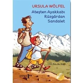 Ateşten Ayakkabı Rüzgardan Sandalet - Ursula Wölfel
