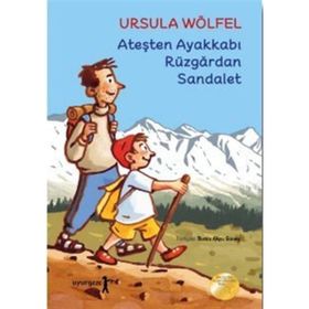 Ateşten Ayakkabı Rüzgardan Sandalet - Ursula Wölfel
