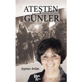 Ateşten Günler - Ayşenur Arslan