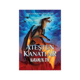 Ateşten Kanatlar Serisi - Karanlık Sır - Tui T. Sutherland