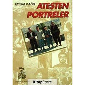 ATEŞTEN PORTRELER - FAYSAL DAĞLI