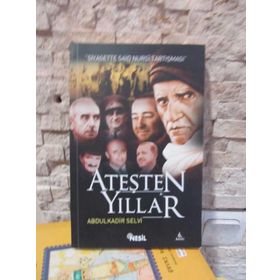 ATEŞTEN YILLAR SIYASETTE SAID NURSI TARTIŞMASI - ABDÜLKADİR SELVI