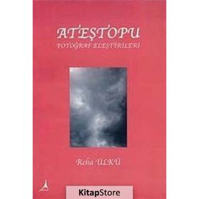 ATEŞTOPU FOTOĞRAF ELEŞTİRİLERİ - REHA ÜLKÜ