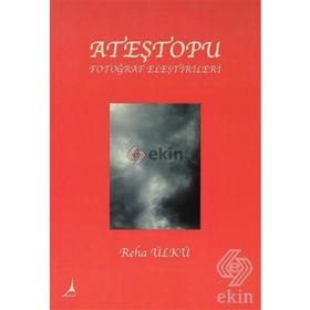 ATEŞTOPU FOTOĞRAF ELEŞTİRİLERİ - REHA ÜLKÜ