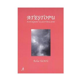 ATEŞTOPU FOTOĞRAF ELEŞTİRİLERİ - REHA ÜLKÜ