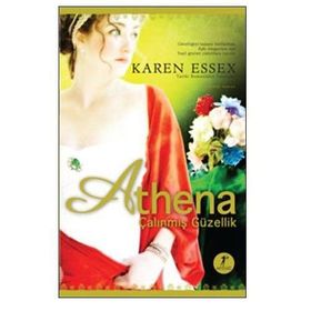 ATHENA ÇALINMIŞ GÜZELLİK - KAREN ESSEX