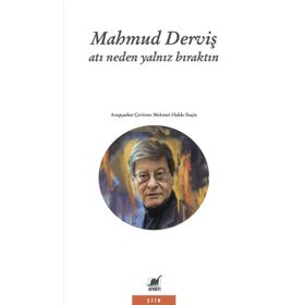 Atı Neden Yalnız Bıraktın - Mahmud Derviş