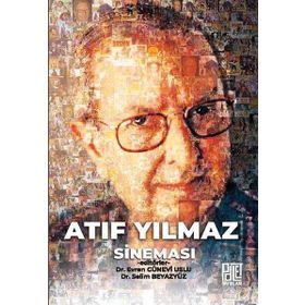 Atıf Yılmaz Sineması Evren Günevi Uslu