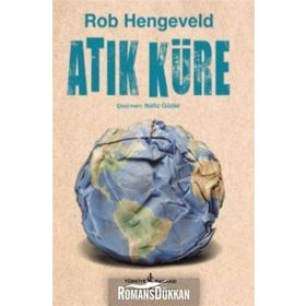 Atık Küre / Rob Hengeveld / İş Bankası Yayınları