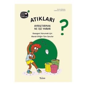 Atıkları Ayrıştırmak Ne İşe Yarar? - Kolektif - Parıltı Yayınları