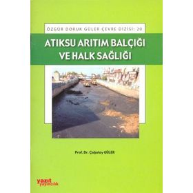 Atıksu Arıtım Balçığı ve Halk Sağlığı - Çağatay Güler