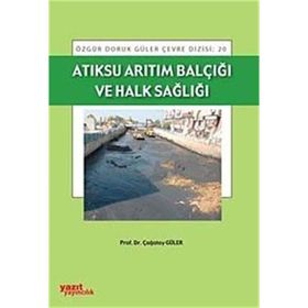 Atıksu Arıtım Balçığı ve Halk Sağlığı - Çağatay Güler