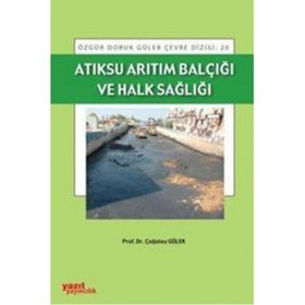 Atıksu Arıtım Balçığı ve Halk Sağlığı - Çağatay Güler