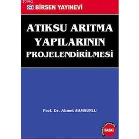 ATIKSU ARITMA YAPILARININ PROJELENDIRILMESI - AHMET SAMSUNLU