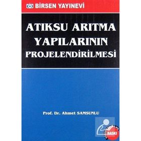 ATIKSU ARITMA YAPILARININ PROJELENDIRILMESI - AHMET SAMSUNLU