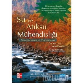 Atıksu Mühendisliği Toplama, Arıtma, Uzaklaştırma ve Denize Deşarj Yapıları - Mehmet Berkün