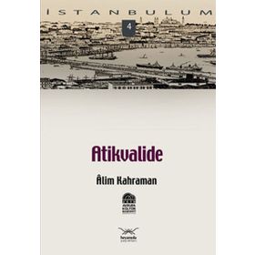 ATIKVALIDE - ALIM KAHRAMAN
