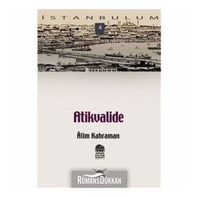 ATIKVALIDE - ALIM KAHRAMAN