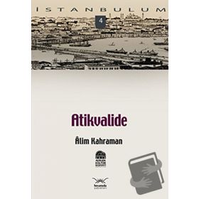 ATIKVALIDE - ALIM KAHRAMAN