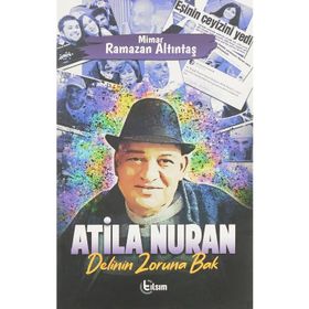 Atila Nuran - Delinin Zoruna Bak