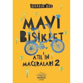 Atıl'ın Maceraları 2 - Mavi Bisiklet İbrahim Örs