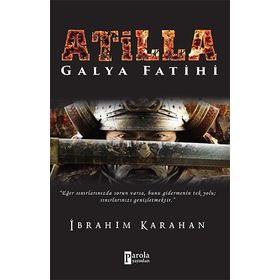 Atilla Galya Fatihi - İbrahim Karahan
