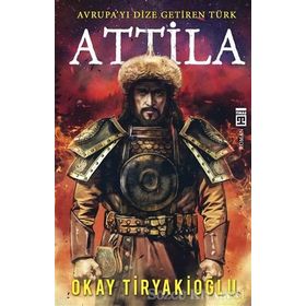 Atilla - Okay Tiryakioğlu